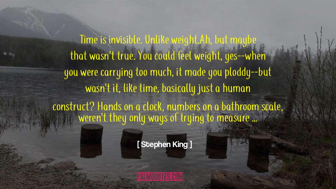 Clock Is Ticking quotes by Stephen King