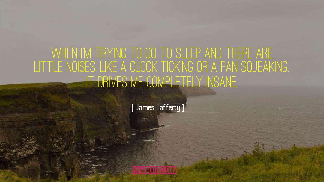 Clock Is Ticking quotes by James Lafferty