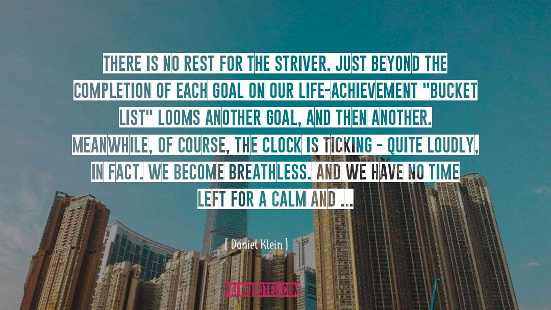 Clock Is Ticking quotes by Daniel Klein
