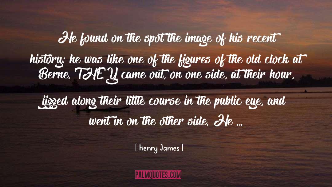 Clock quotes by Henry James