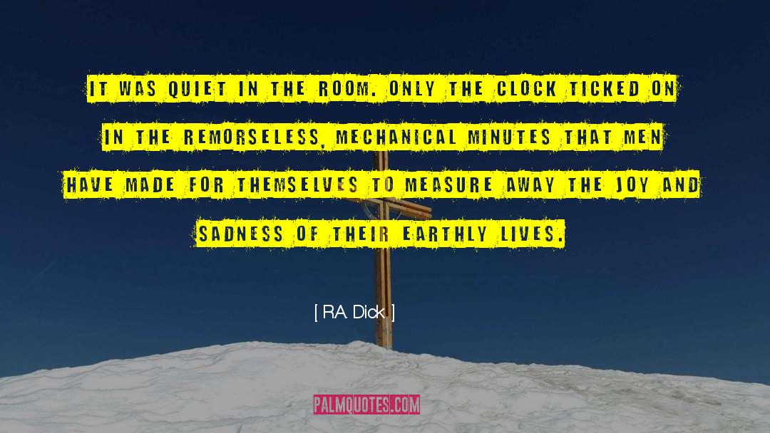Clock Ticking quotes by R.A. Dick