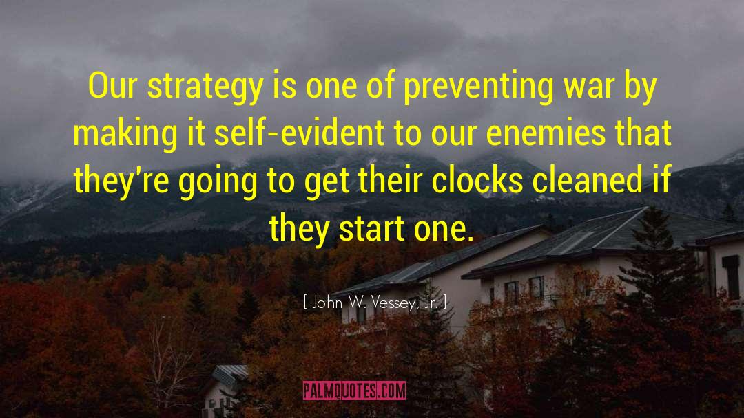 Clock Ticking quotes by John W. Vessey, Jr.