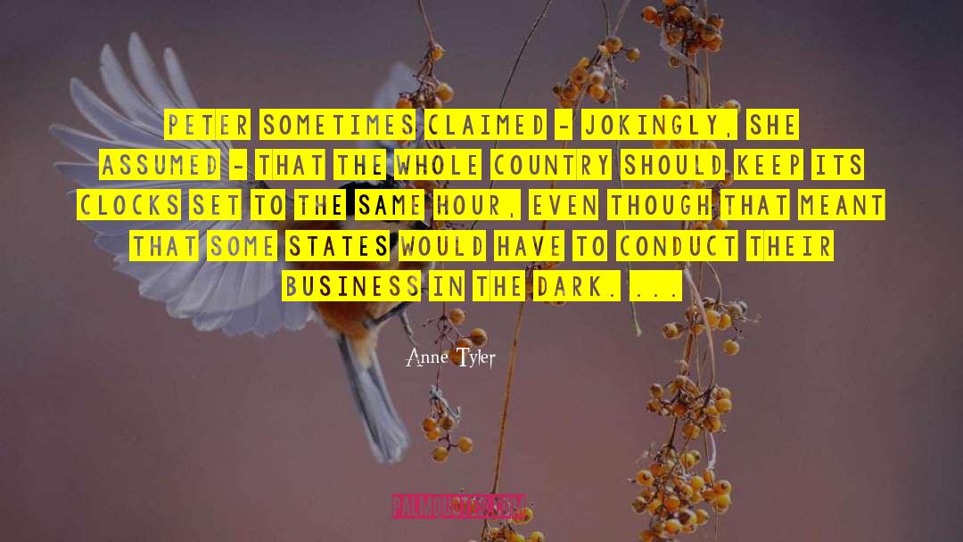 Clocks quotes by Anne Tyler