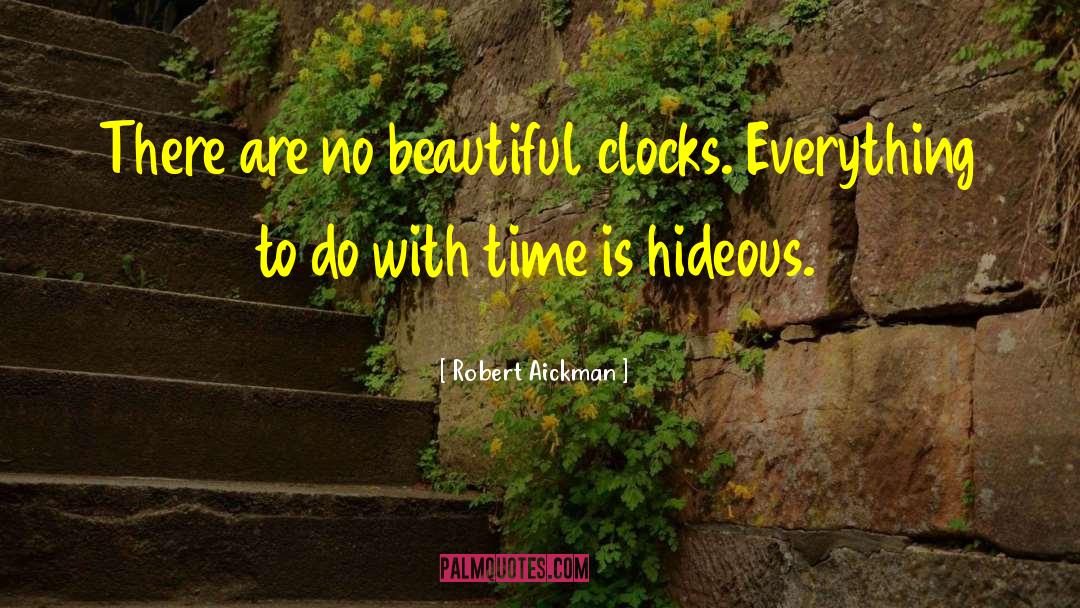 Clocks quotes by Robert Aickman