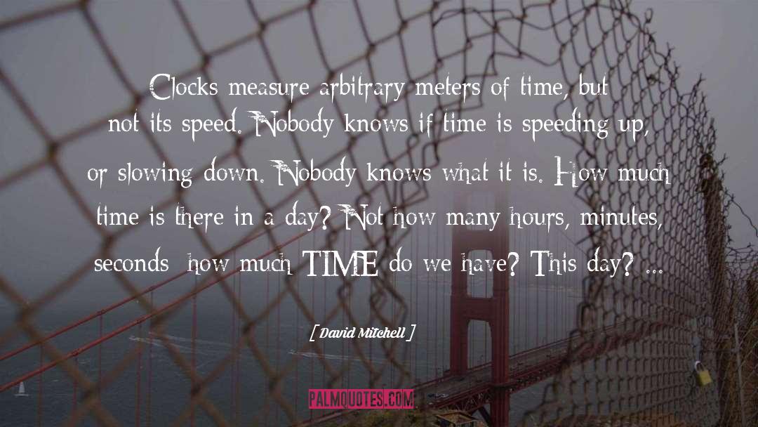 Clocks quotes by David Mitchell