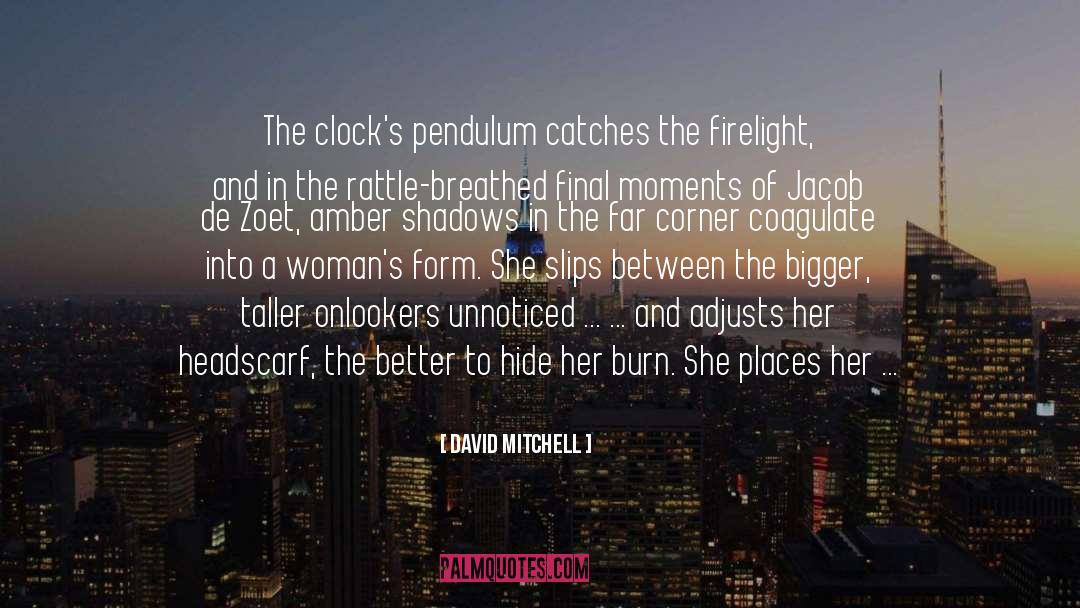 Clocks quotes by David Mitchell