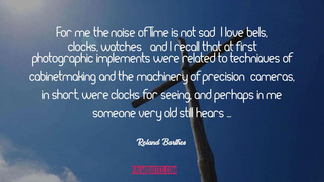 Clocks quotes by Roland Barthes