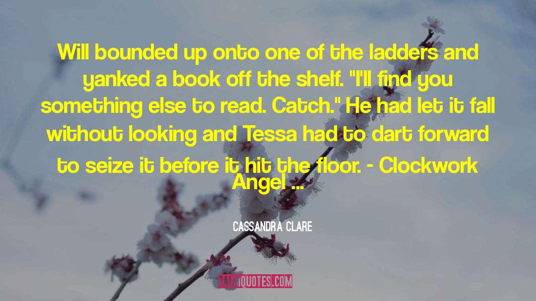 Clockwork Angel Page 275 quotes by Cassandra Clare