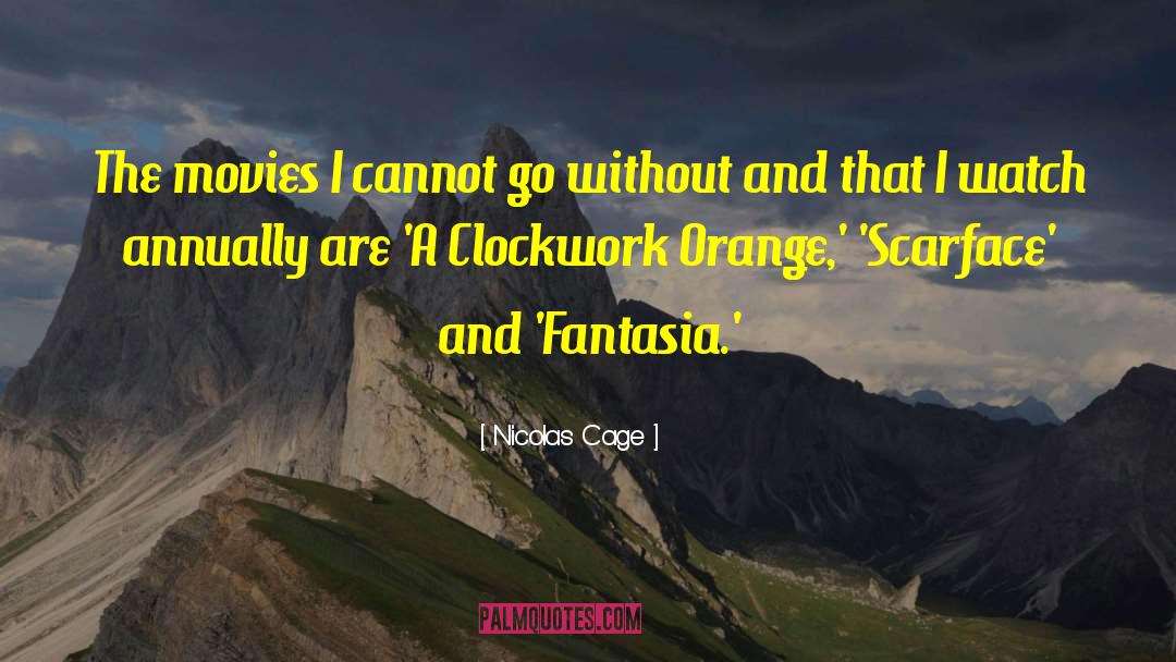 Clockwork quotes by Nicolas Cage