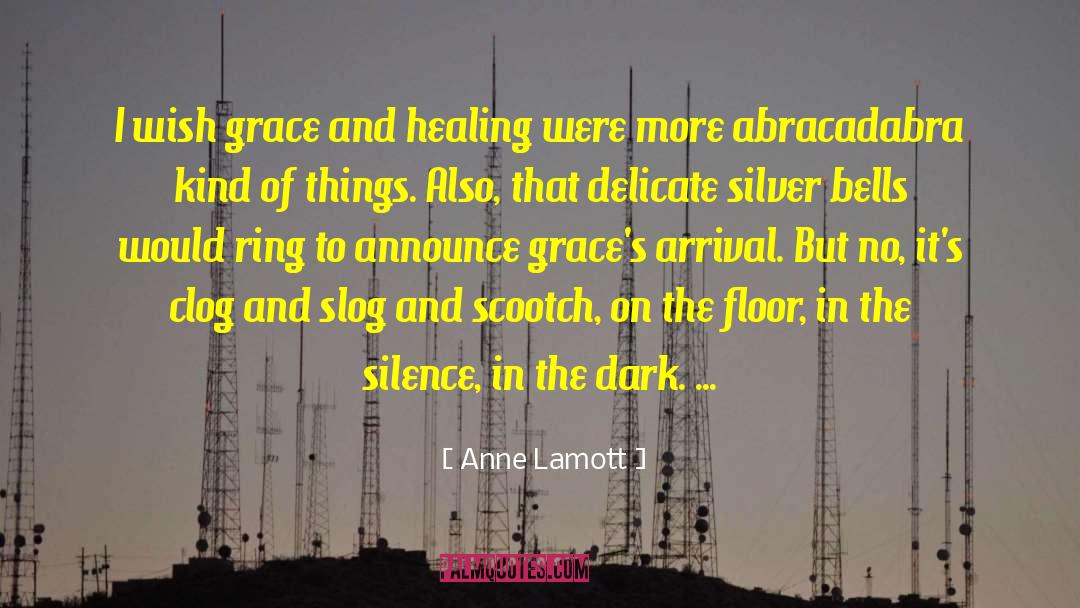 Clog quotes by Anne Lamott