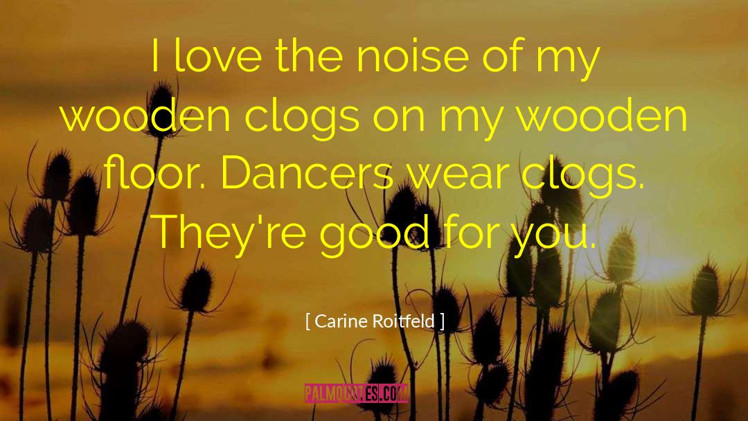 Clogs quotes by Carine Roitfeld