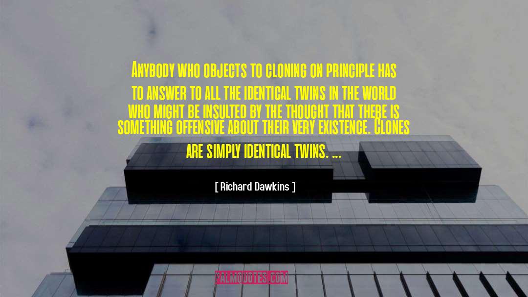 Cloning quotes by Richard Dawkins