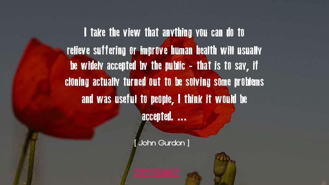 Cloning quotes by John Gurdon