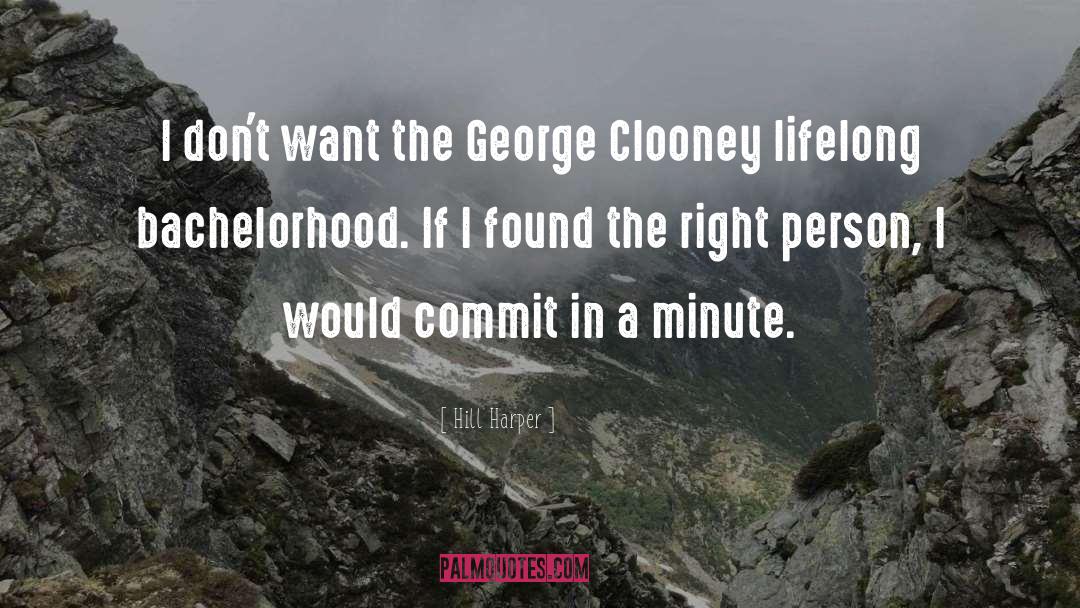 Clooney quotes by Hill Harper