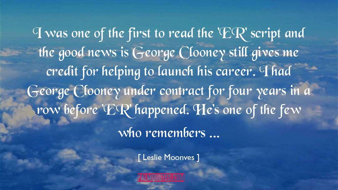 Clooney quotes by Leslie Moonves