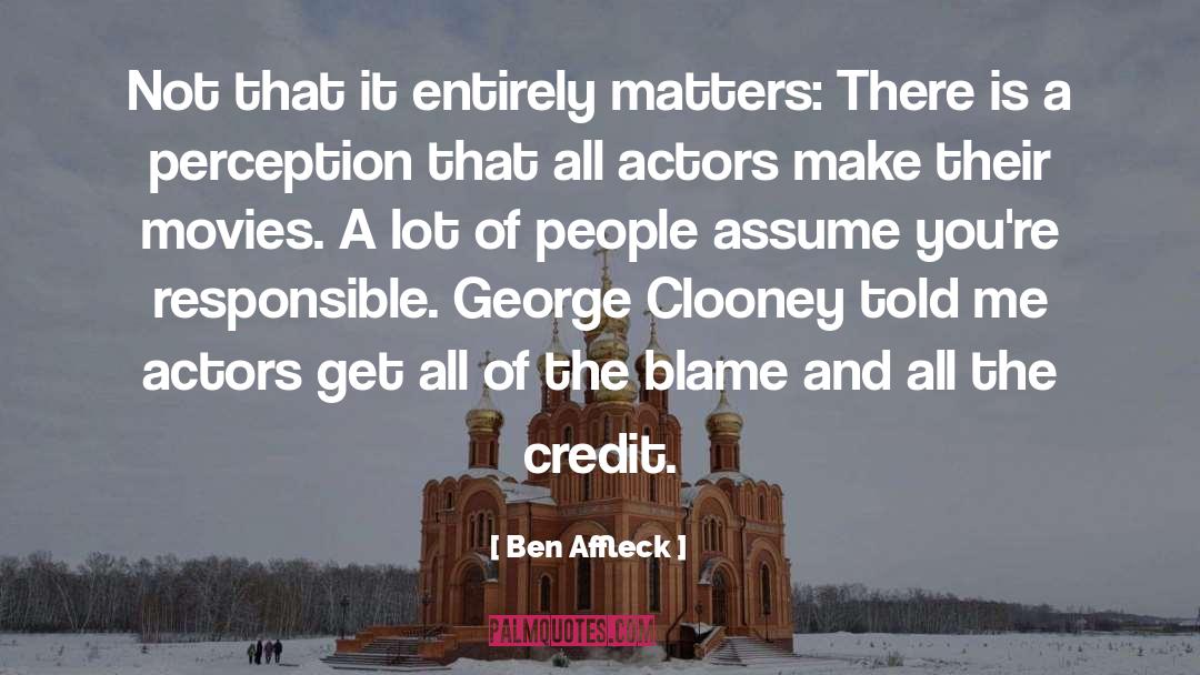 Clooney quotes by Ben Affleck