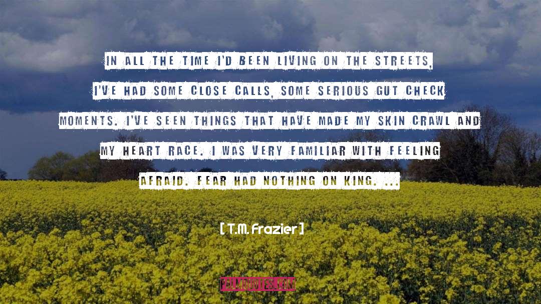 Close Calls quotes by T.M. Frazier