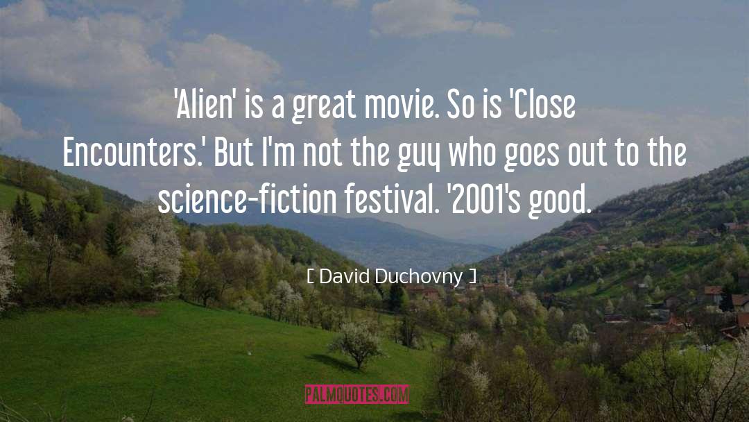 Close Encounters quotes by David Duchovny