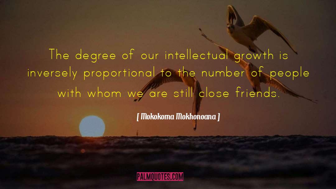 Close Friend quotes by Mokokoma Mokhonoana