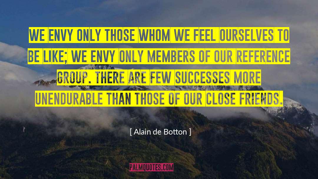 Close Friends quotes by Alain De Botton