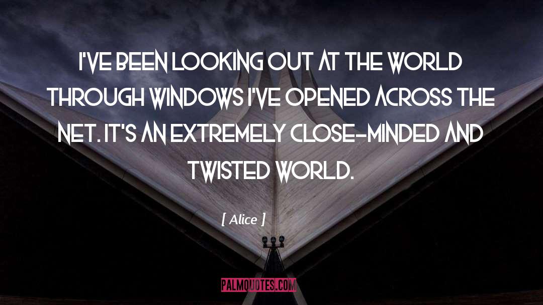 Close Minded quotes by Alice