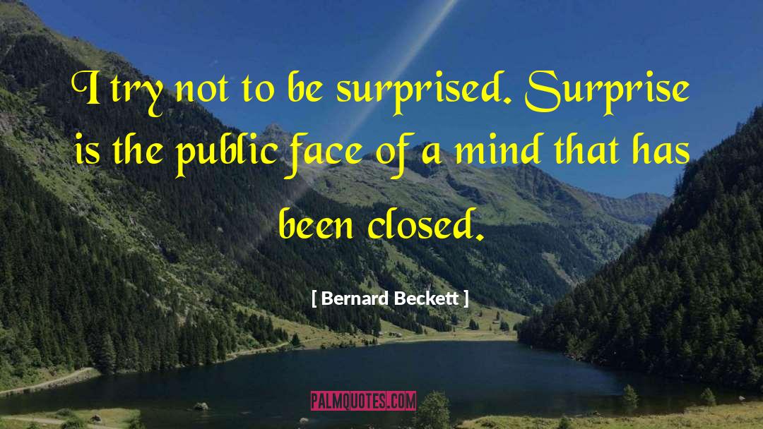 Close Minded quotes by Bernard Beckett