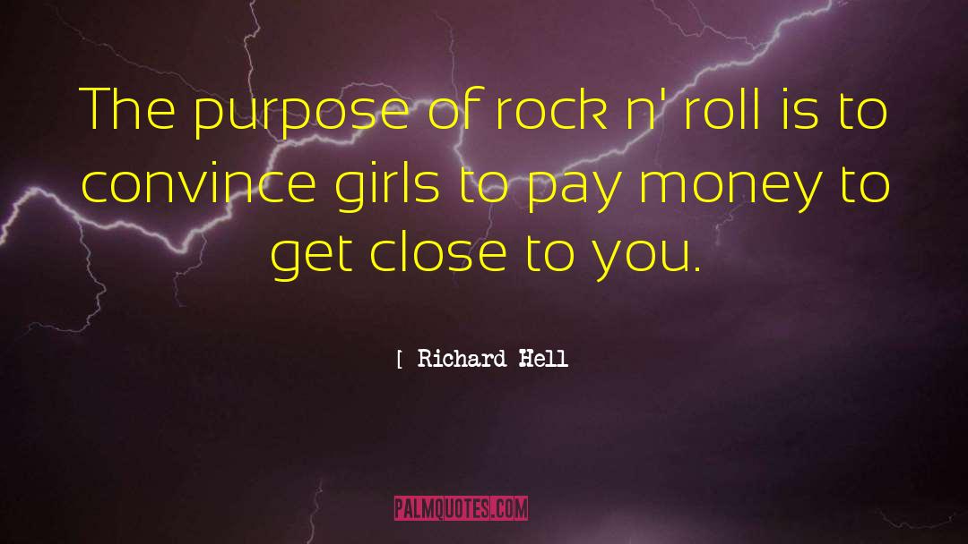 Close Mindedness quotes by Richard Hell