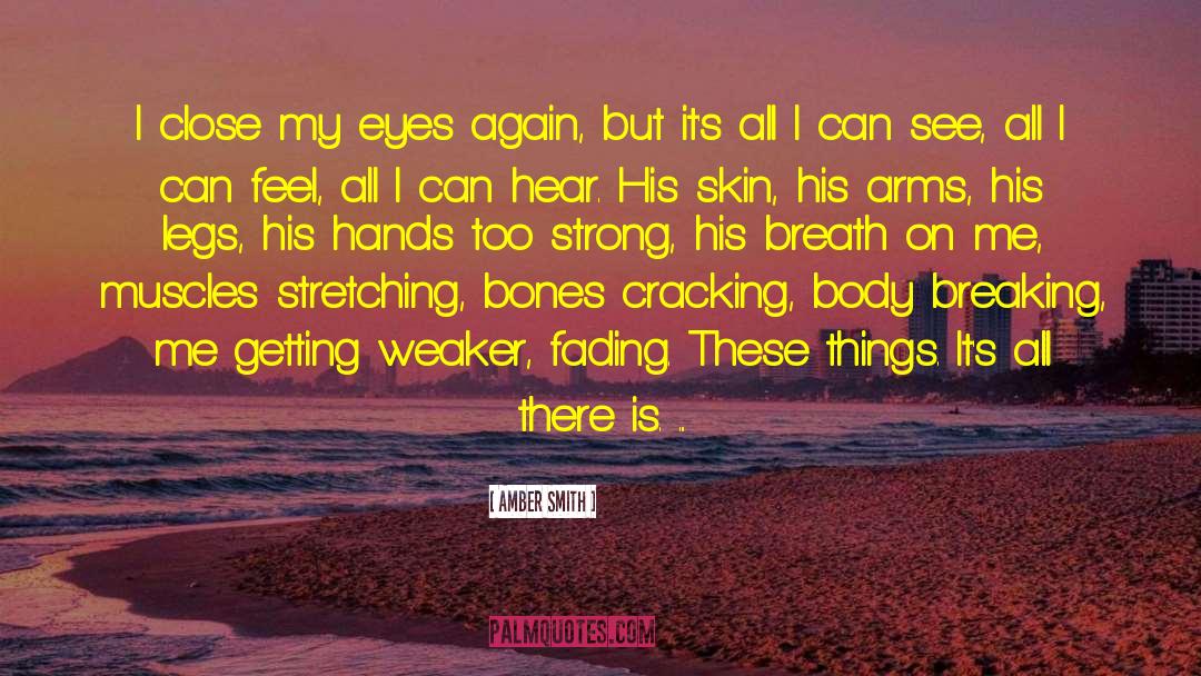 Close My Eyes quotes by Amber Smith
