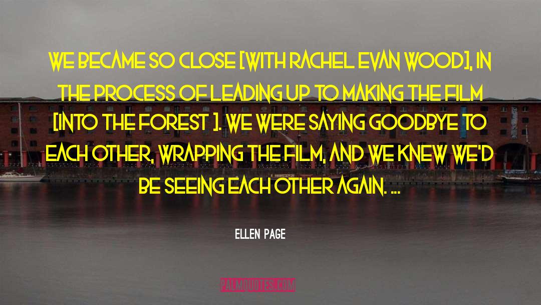 Close Observation quotes by Ellen Page