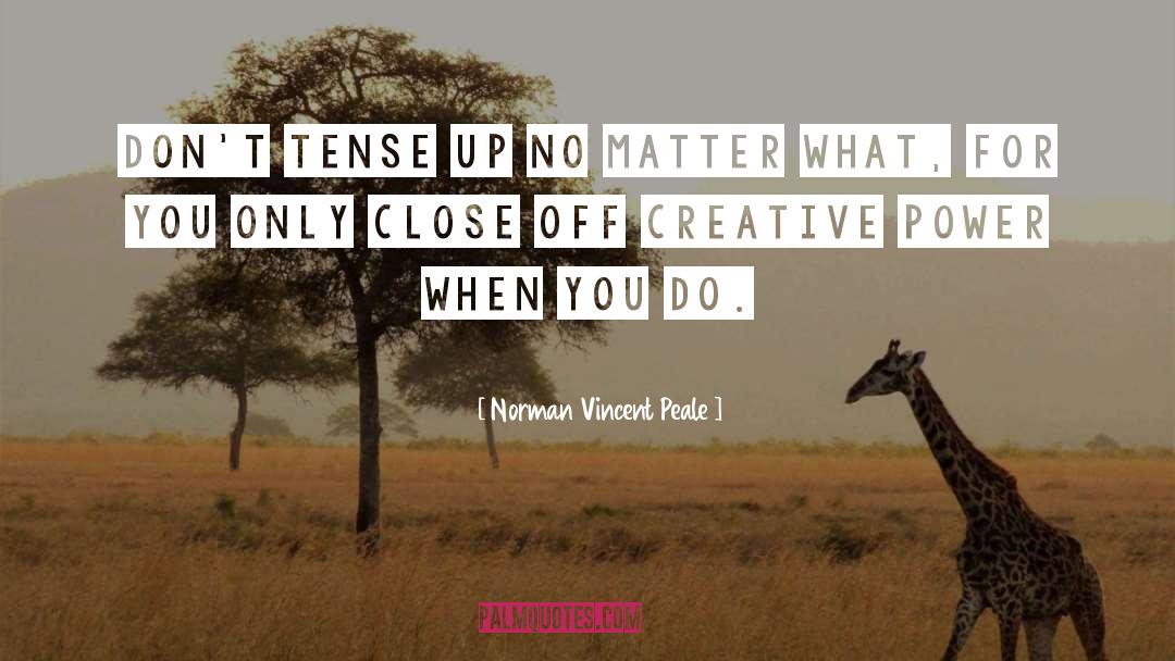 Close Off quotes by Norman Vincent Peale