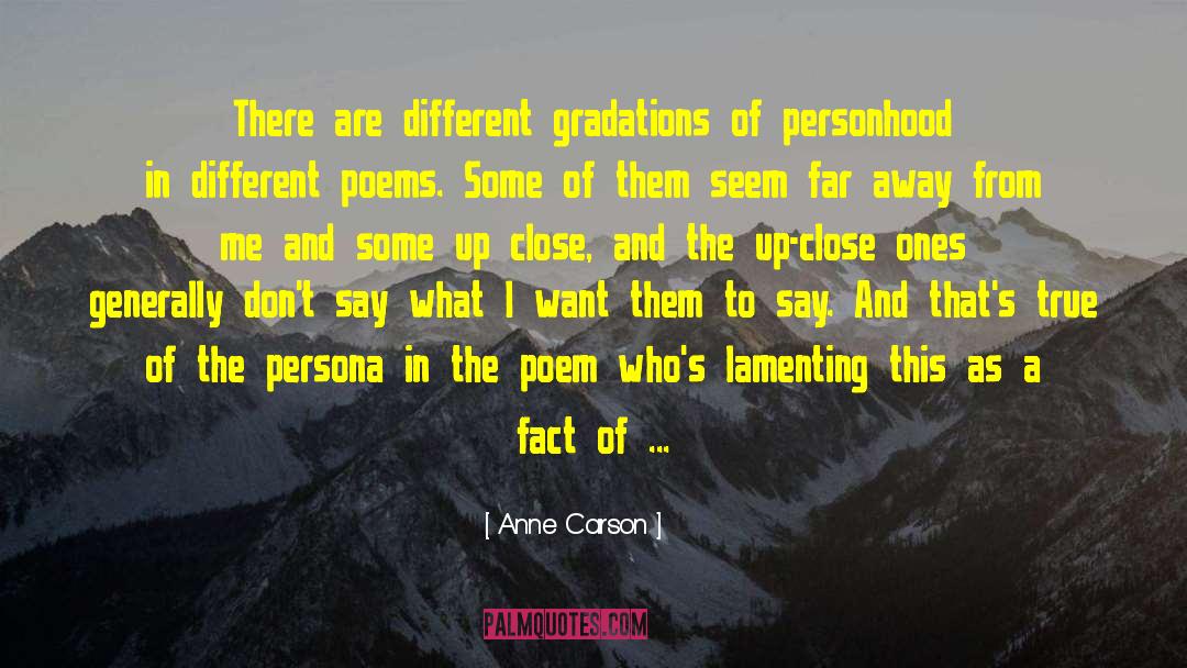 Close Ones quotes by Anne Carson