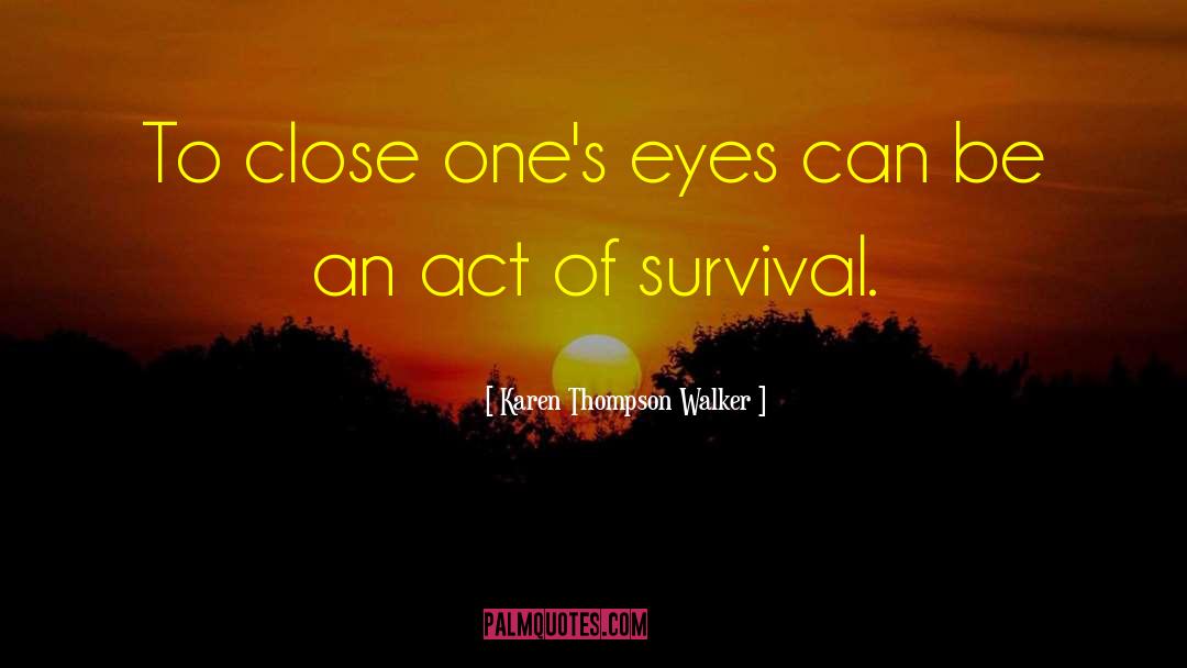 Close Ones quotes by Karen Thompson Walker