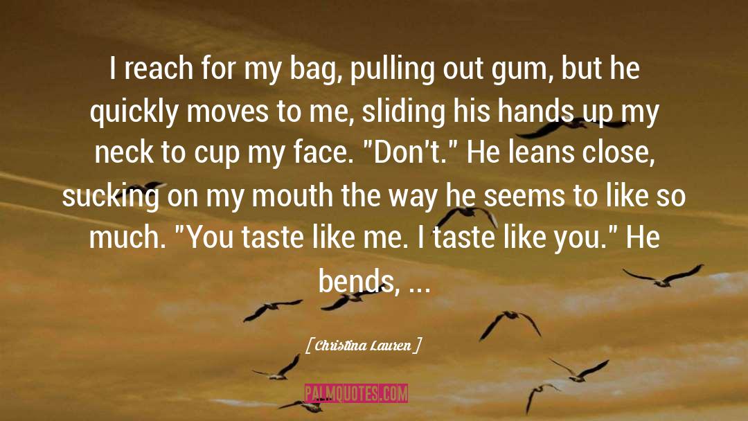 Close quotes by Christina Lauren