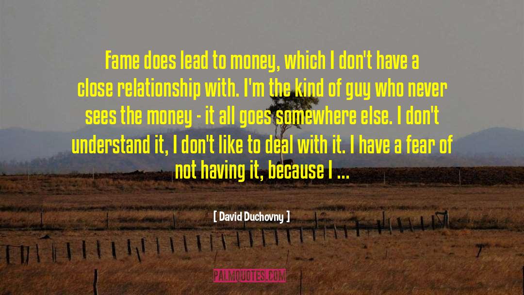 Close Relationship quotes by David Duchovny