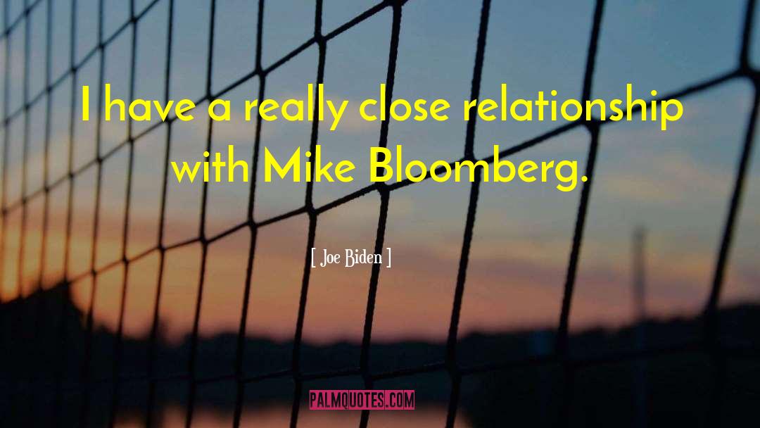 Close Relationship quotes by Joe Biden