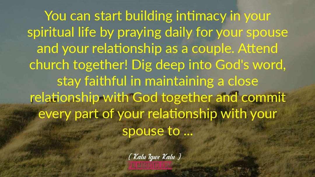 Close Relationship quotes by Kalu Igwe Kalu