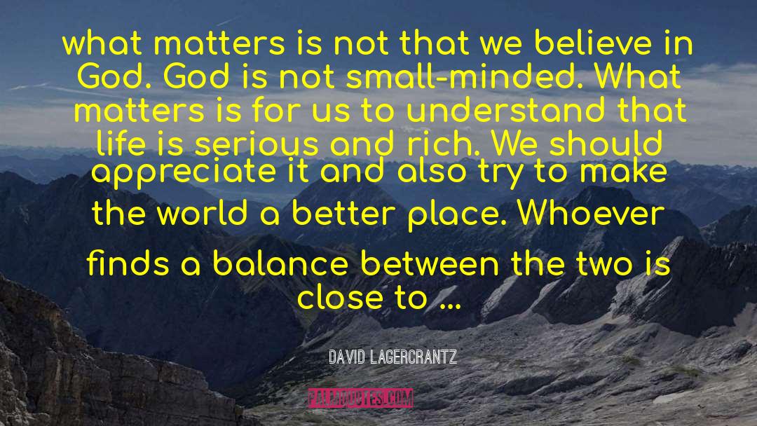 Close To God quotes by David Lagercrantz