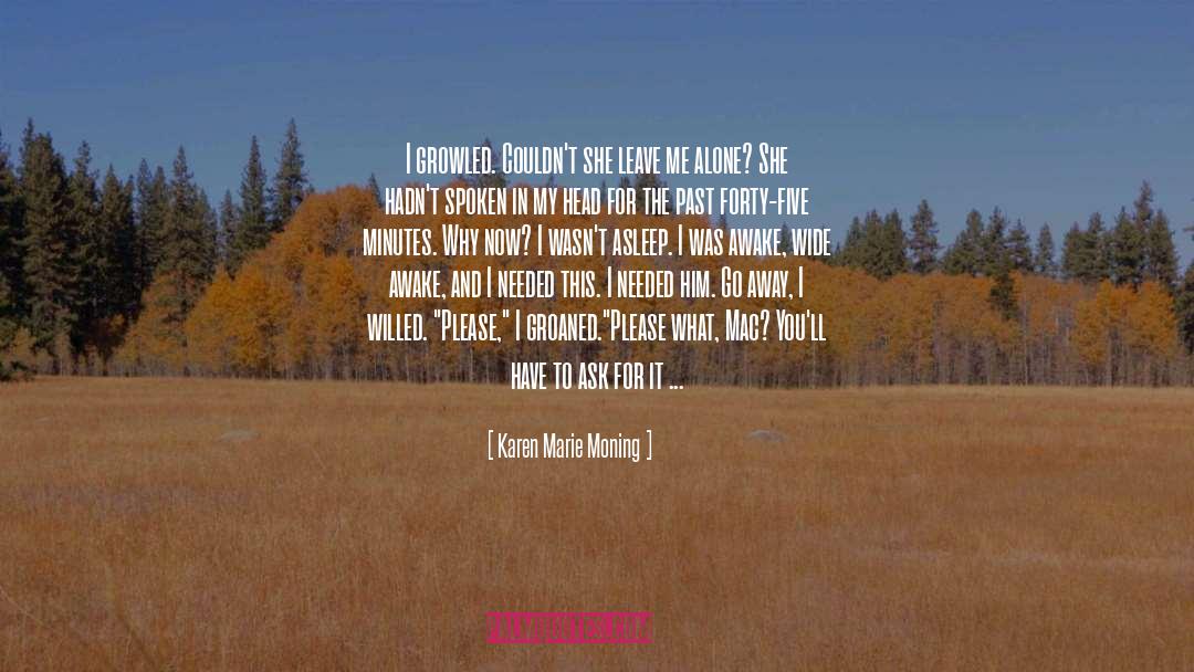 Close To Home quotes by Karen Marie Moning