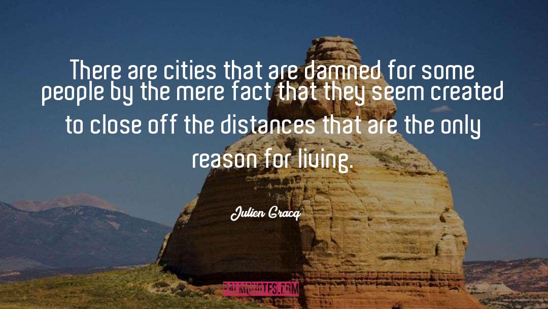 Close To Home quotes by Julien Gracq