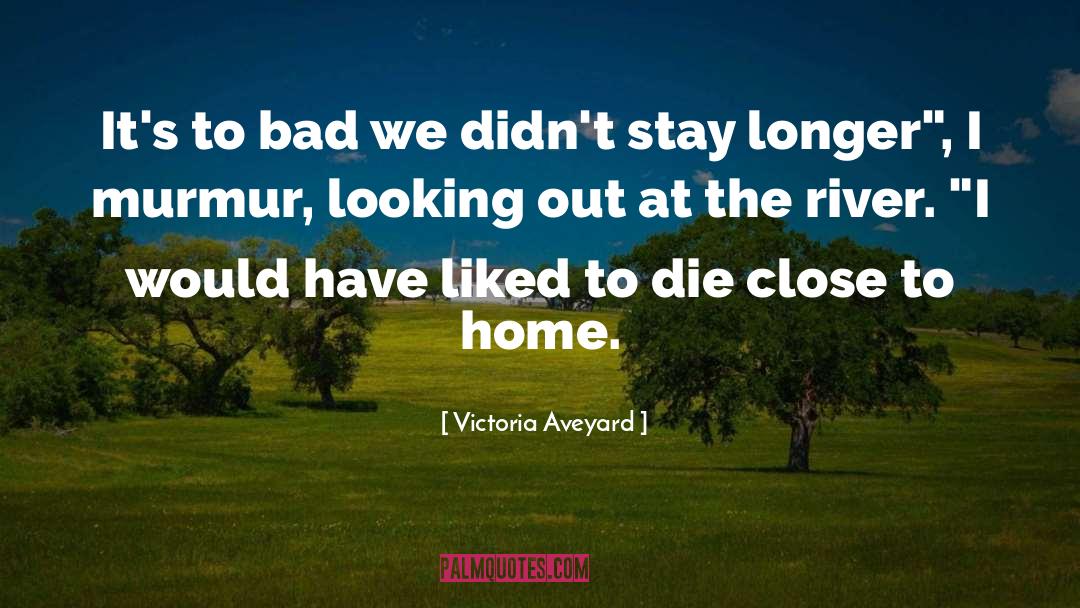 Close To Home quotes by Victoria Aveyard