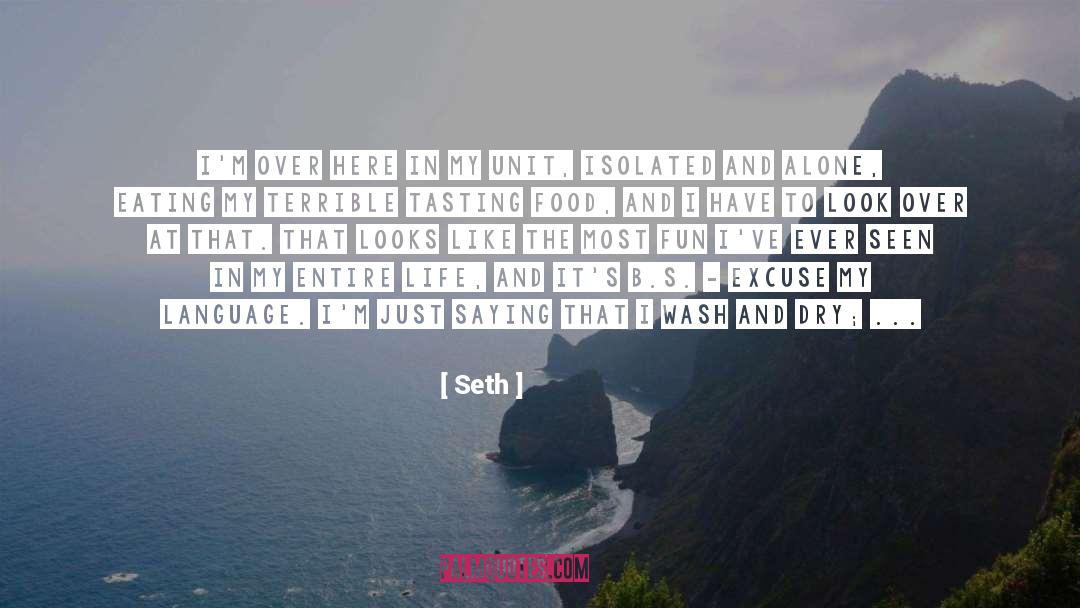 Close To Home quotes by Seth