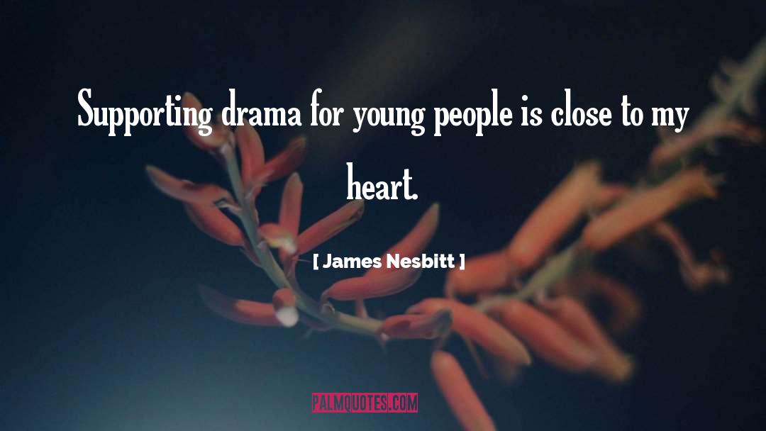 Close To My Heart quotes by James Nesbitt