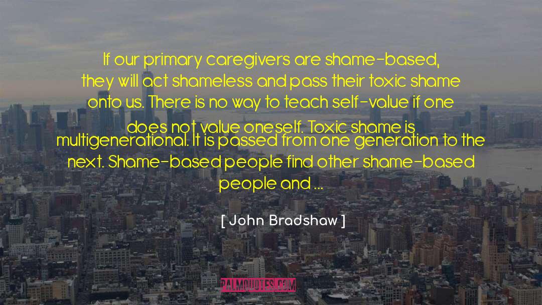 Close To You quotes by John Bradshaw