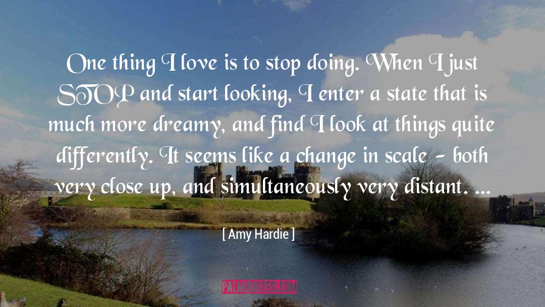 Close Up quotes by Amy Hardie