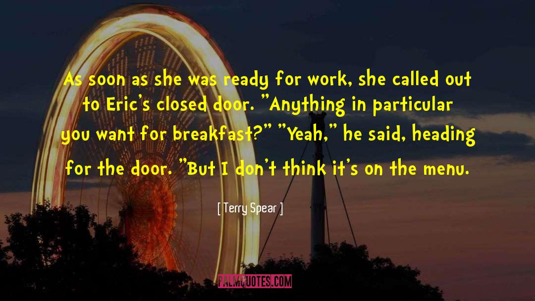 Closed Door quotes by Terry Spear