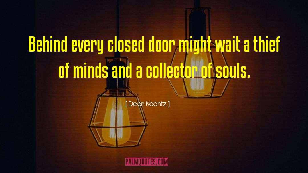 Closed Door quotes by Dean Koontz