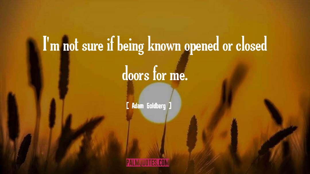 Closed Doors quotes by Adam Goldberg