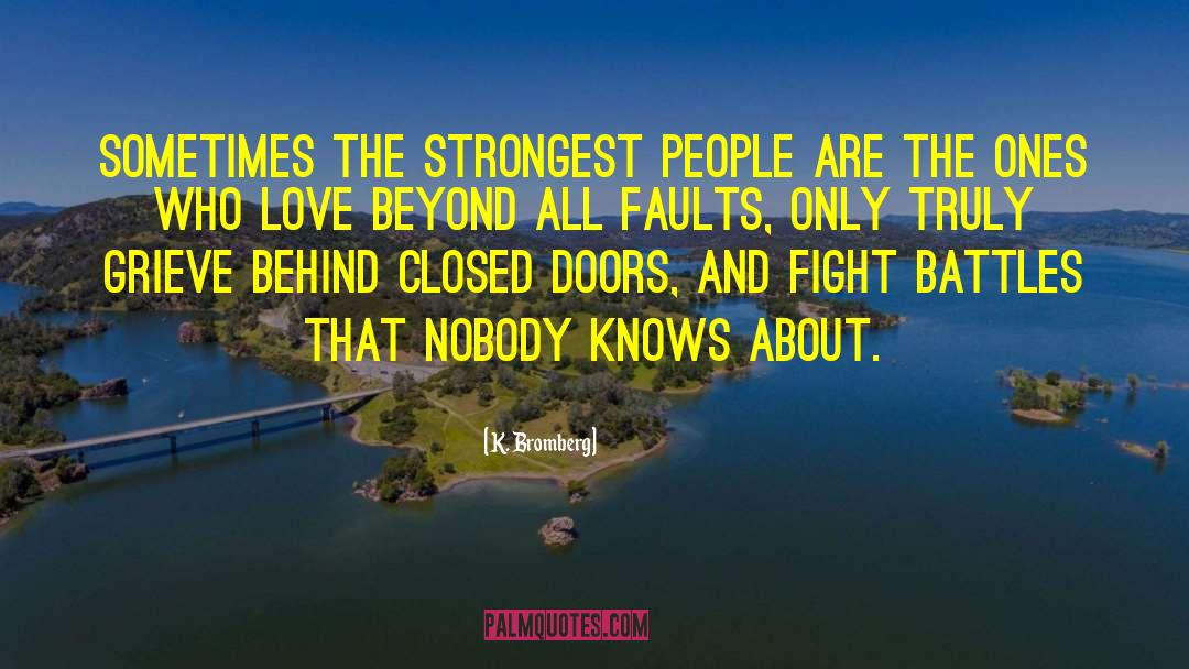 Closed Doors quotes by K. Bromberg
