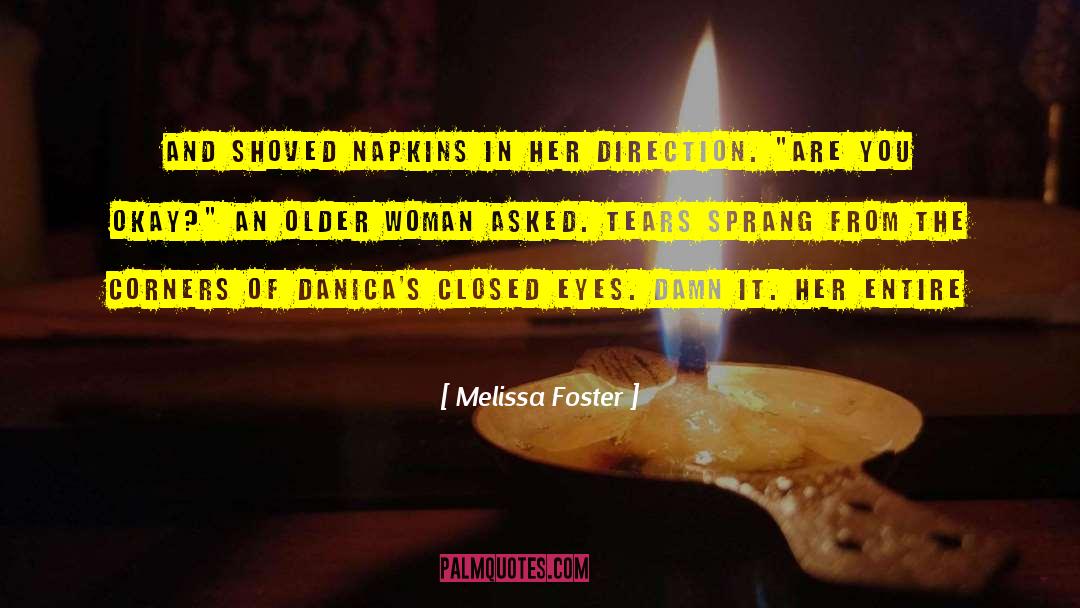 Closed Eyes quotes by Melissa Foster