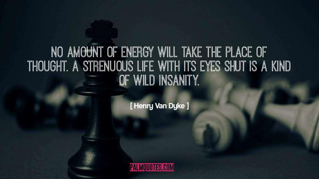 Closed Eyes quotes by Henry Van Dyke